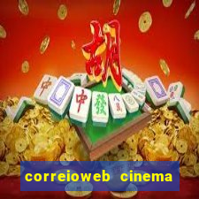 correioweb cinema todos os filmes